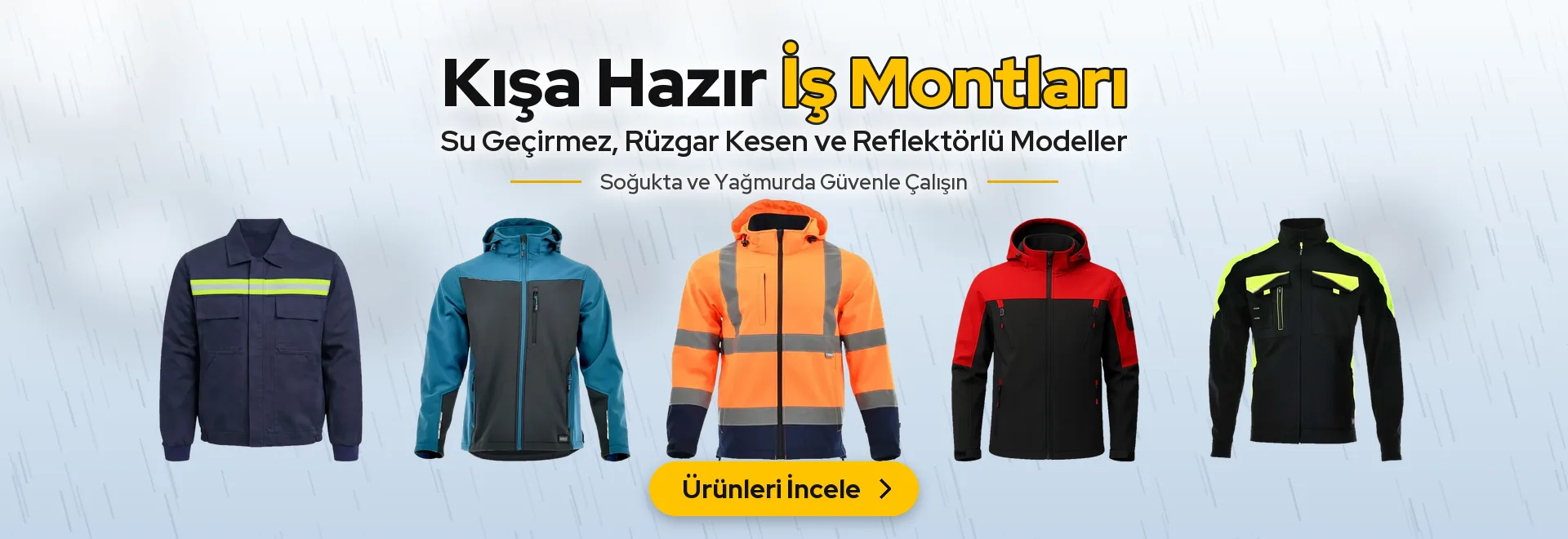 Kışa Hazır İş Montları – Su geçirmez, rüzgar kesen ve reflektörlü modeller